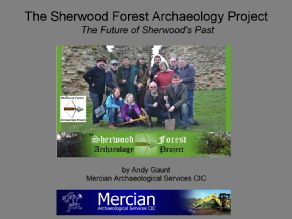 Sherwood Forest Archaeology Project - Andy Gaunt