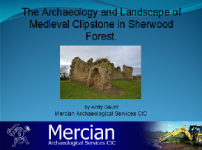 The designed medieval royal landscape of Clipstone, Sherwood Forest - Andy Gaunt Mercian Archaeological Services CIC